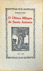 O ULTIMO MILAGRE DE SANTO ANTONIO.